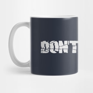 DON'T SHOOT Mug